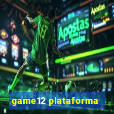 game12 plataforma